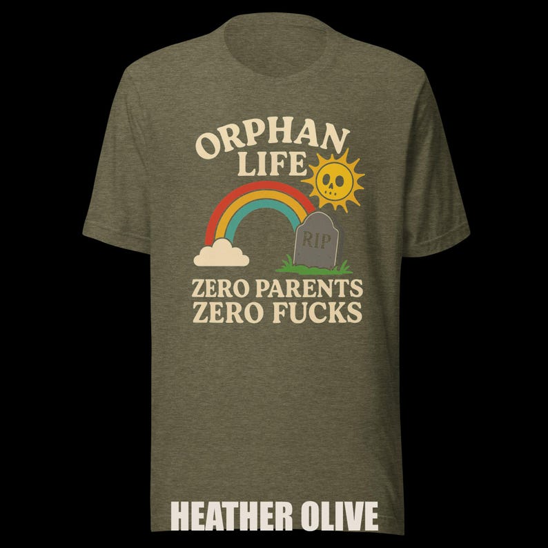 Dark Humor Orphan Tee: "Zero Parents, Zero F*cks" - Bella+Canvas image 10