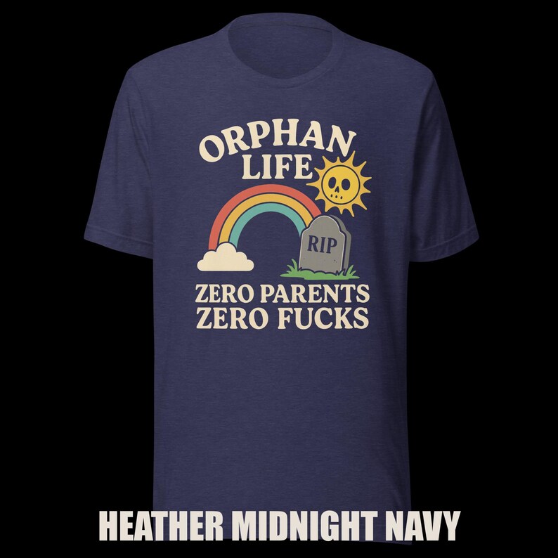 Dark Humor Orphan Tee: "Zero Parents, Zero F*cks" - Bella+Canvas image 9