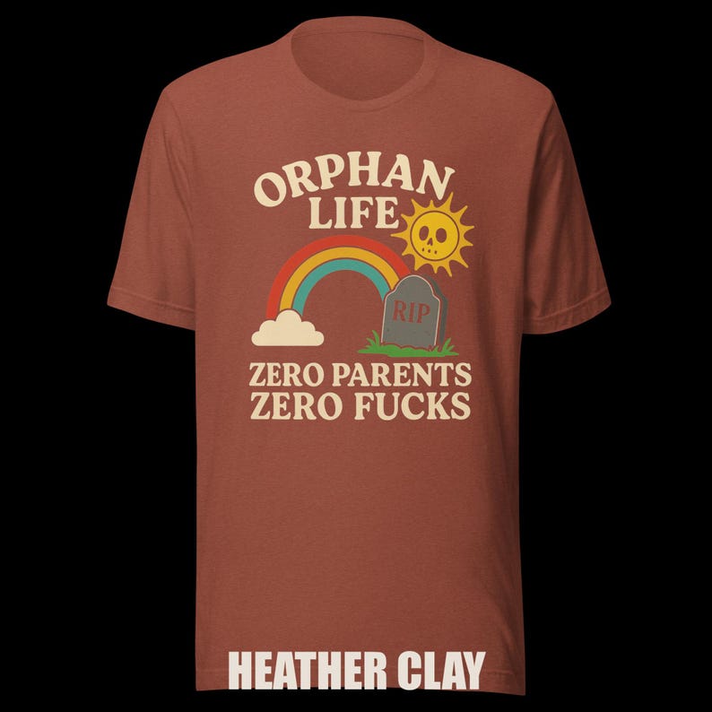 Dark Humor Orphan Tee: "Zero Parents, Zero F*cks" - Bella+Canvas image 5