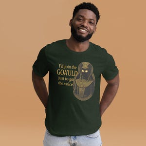 I’d Join the Goa’uld Just for the Voice – Stargate Dark Humor Sci-Fi Tee
