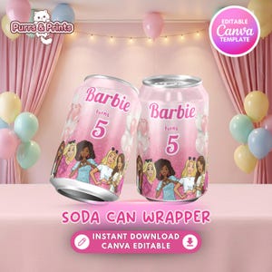 May include: Two pink soda can wrappers with a Barbie theme. The cans feature the text "Barbie turns 5" and illustrations of Barbie dolls. The design includes pink balloons and the words "Soda Can Wrapper" and "Instant Download Canva Editable".