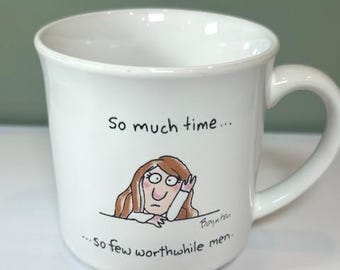 Vintage Sandra Boynton Keramisk Mugg "Så mycket tid...så få värdefulla män"