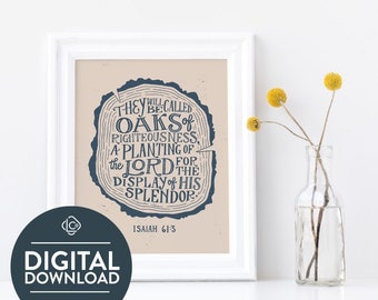 Isaiah 61:3 Instant Download Bible Verse | They Will be Oaks of Righteousness | Printable Scripture Artwork | Christian Dad Gift