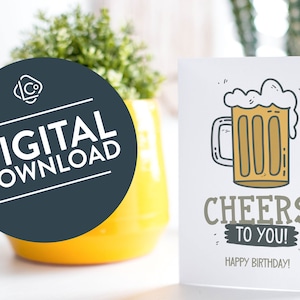 Printable Birthday Card Happy Birthday Digital Download Cheers to You Instant Download Beer Birthday Card image 1