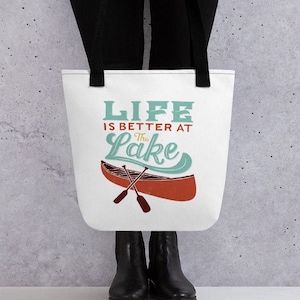 Life is Better at the Lake Tote Bag, Lake Gifts, Lake House Gifts, Lake Housewarming Gift, Lake Bags, Cottage Gifts, Gifts for Lake House