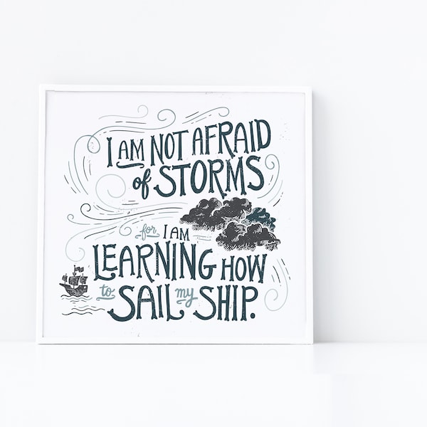 Little Women Literary Art Print, Louisa May Alcott Book Quote, I am Not Afraid of Storms, Book Lover, Literary Gift, Bookish Gifts