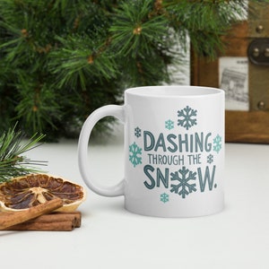 Dashing Through the Snow Christmas Mug, Jingle Bells Holiday Mug, Christmas Song Coffee Mug, Christmas Lover Gift, Kids Christmas Mug