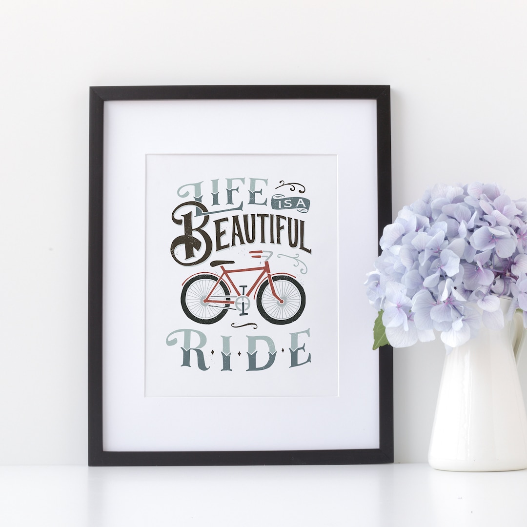 Life is A Beautiful Ride Bicycle Art, Biking, Cycling, Bike Wall Decor ...