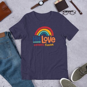 His Love Endures Forever Short-Sleeve Unisex T-Shirt, Psalm 118 Scripture T Shirts, Faith Based Apparel, Bible Verse TShirt, Christian Tee
