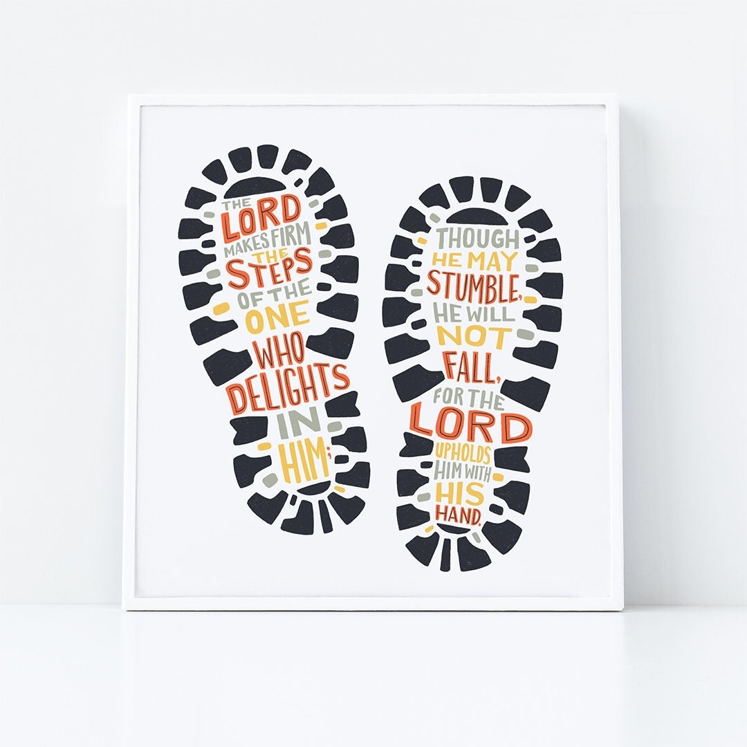 Psalm 37 23 24 The Lord Makes Firm The Steps Bible Verse Print 
