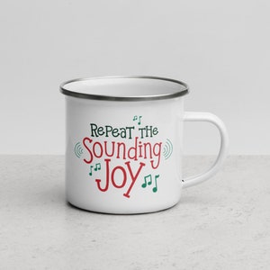 Joy to the World Christmas Camping Mug, Repeat the Sounding Joy Enamel Mug, Gift for Christmas Lovers, Kids Christmas Mug, Christmas Tea Mug