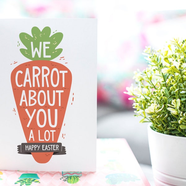 We Carrot About You A Lot Happy Easter Card | Easter Bunny Carrot Kids Easter Coloring Sheet | Friend Easter Card | Grandparent Easter Card