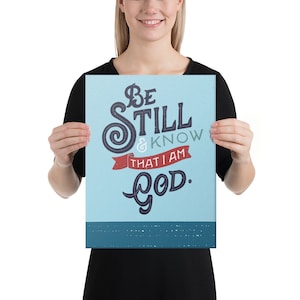 Be Still & Know I Am God Psalm 46:10 Canvas, Christian Wall Decor, Scripture Wall Art