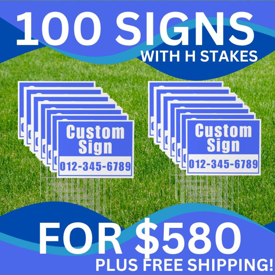 Custom 100 Yard Signs – Large Bundle Savings - Personalized Coroplast ...