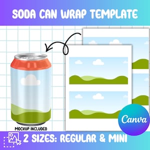 May include: A soda can wrap template with the text "SODA CAN WRAP TEMPLATE". The image includes a mockup of a soda can with a blue sky and green landscape design. The text "MOCKUP INCLUDED" is visible. The template offers two sizes: regular and mini.