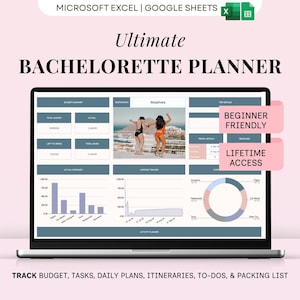 May include: A laptop screen displays a bachelorette planner template. The screen shows budget summaries, expense trackers, and travel details. The text includes "Ultimate Bachelorette Planner", "Beginner Friendly", and "Lifetime Access".
