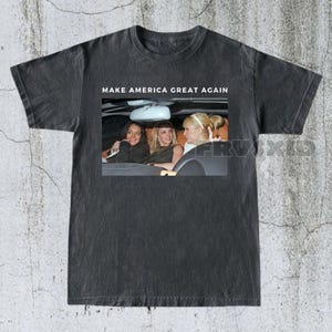 Make America Great Again Shirt, Britney Spears Paris Hilton Tee, Iconic Shirt, Pop Culture Shirt, Trendy T-shirt, Celeb Inspired Tee MN20