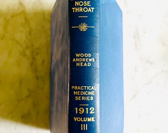1912 Eye Ear Nose Throat Book, Practical Medicine Series, Vol. 3 - Hardback - Medical Student Gift - Office Decor