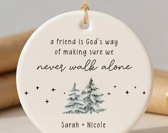 Enfeite personalizado para amigo, "Um amigo é a maneira que Deus encontrou de garantir que nunca caminhemos sozinhos", Enfeite para melhor amigo, Presente de agradecimento para amigo