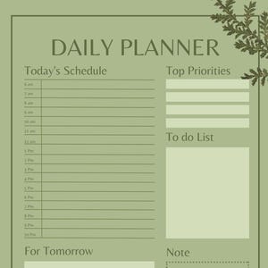 Puede incluir: Un planificador diario verde con el texto "DAILY PLANNER" en la parte superior. Incluye secciones para "Today's Schedule", "Top Priorities", "To do List", "For Tomorrow" y "Note". Elementos botánicos decorativos enmarcan los bordes.
