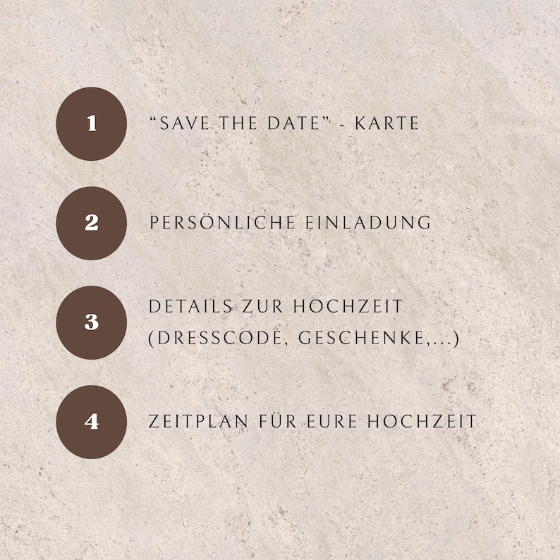 May include: A beige background with four brown circles, each numbered and containing text. The text includes "SAVE THE DATE" - KARTE, PERS&Ouml;NLICHE EINLADUNG, DETAILS ZUR HOCHZEIT, and ZEITPLAN F&Uuml;R EURE HOCHZEIT.