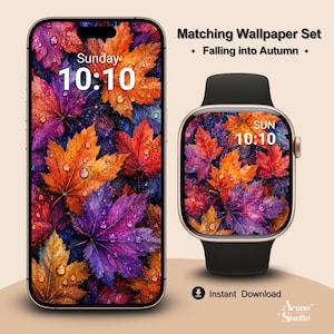 May include: A smartphone and a smartwatch displaying a matching digital wallpaper set featuring vibrant autumn leaves in shades of orange, red, and purple with water droplets. The text reads Matching Wallpaper Set, Falling into Autumn, and Instant Download.