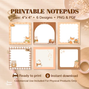 May include: Six printable notepad designs measuring 4 inches by 4 inches, featuring autumn-themed illustrations of a fox, rabbit, bear, and cat with pumpkins and leaves. The digital files are provided in PNG and PDF formats for printing.