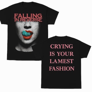Falling In Reverse Crying Is Your Lamest Fashion T-Shirt Ronnie Radke Rock Metalcore Band Merch Tee