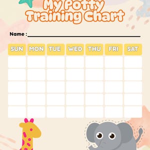 May include: A colorful potty training chart with the text "Week 1 My Potty Training Chart." Includes spaces for the days of the week, a reward goal section, and illustrations of a giraffe, elephant, and starfish.