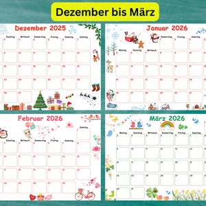 May include: A colorful calendar for December 2025 through March 2026, with each month displayed on a separate panel. The calendar features festive illustrations, including a Christmas tree, gifts, and a snowman. The text "Dezember bis M&auml;rz" is at the top.