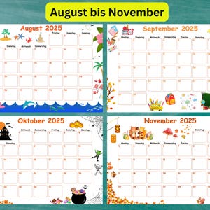 May include: A colorful 2025 calendar featuring August, September, October, and November. Each month has a unique theme with illustrations of summer, school, Halloween, and autumn. The calendar is designed with a white background and a green border.