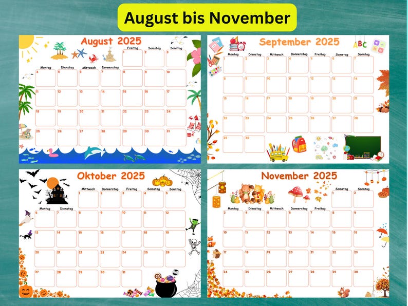 May include: A colorful 2025 calendar featuring August, September, October, and November. Each month has a unique theme with illustrations of summer, school, Halloween, and autumn. The calendar is designed with a white background and a green border.