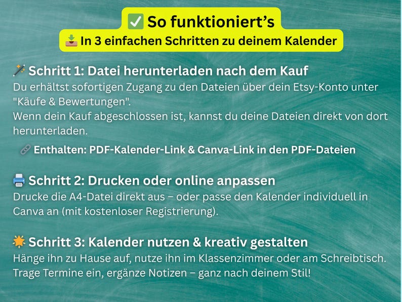 May include: A teal graphic with text in German, detailing a 3-step guide to using a calendar. The steps include downloading the file, printing or customizing it online, and using the calendar creatively.