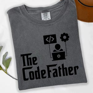 The Codefather Developer Dad Shirt, Funny Programmer Tee, Software Engineer Gift Idea