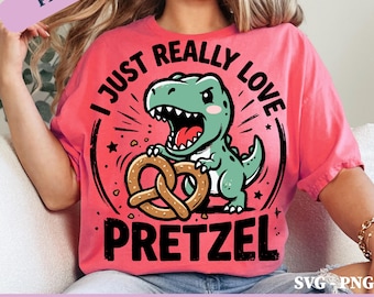 Kawaii Dinosaur I Just Really Love Pretzel PNG SVG Cute Dino Food Design, Funny Snack Lover Humor Cricut Aesthetic File (Digital Download)