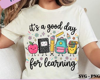 It's a Good Day for Learning PNG SVG Cute School Supplies Clipart Teacher Classroom Back to School png Graphic Design (Digital Download)