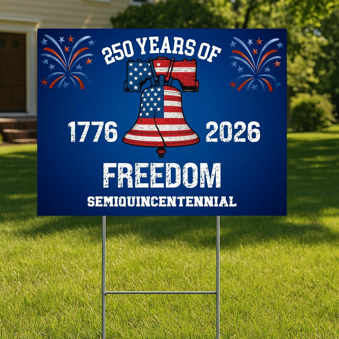 250 Years of Freedom Yard Sign, Patriotic USA Yard Decor, 4th of July ...