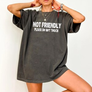 Please Do Not Touch Shirt Not Friendly Warning Tee Funny Anti Social Message Shirt for Introverts Personal Space Humor Gift Idea Adults