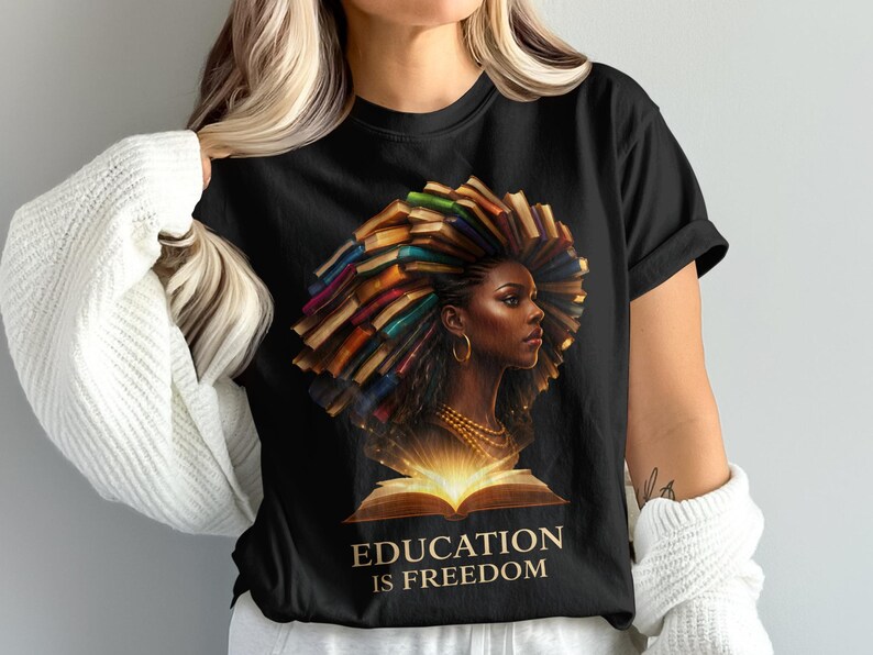 Education is freedom t-shirt, Afrocentric book lover tee, Empowerment graphic design top, Gift for reader, Inspirational shirt