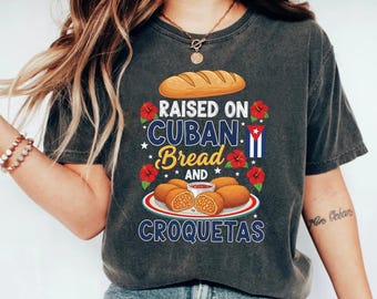 Opgegroeid op Cubaans brood en croquetas shirt Cubaans eten Tee grappige Latijnse cultuur grafische T-shirt Cubaanse trots top voor fijnproevers