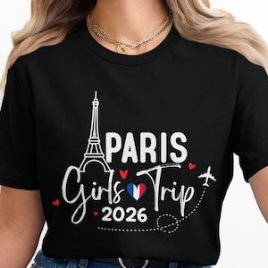 T-shirt med Paris-motiv för tjejer 2026, matchande kläder för gruppsemester, present till tjejresa, souvenir från Eiffeltornet, resetröja från Frankrike, semester för vänner