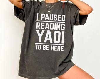 Ik stopte met lezen Yaoi T-shirt | Grappig Fujoshi Yaoi-manga-basisshirt | Shirt mangaliefhebber