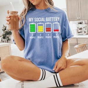 My Social Battery T Shirt | Funny Introvert Low Energy Tee | Antisocial Humor Graphic Shirt | Relatable Quote Gift for Friends image 4