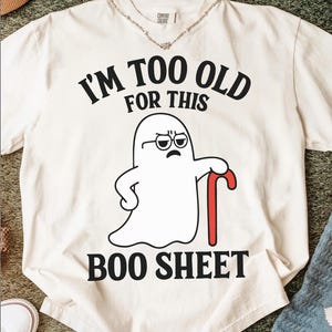 Lustiges Vintages Halloween-Hemd ich bin zu alt für dieses Boo Sheet Ghost-T-Stück für Erwachsene Senioren gruseliges Kostüm-Party-Outfit