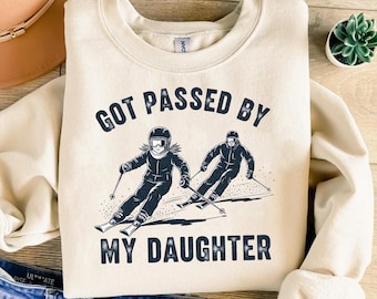 Funny Skiing Shirt Got Passed by My Daughter, Dad Skier T-Shirt, Ski Trip Family Tee, Winter Sports Gift, Snow Lover Shirt