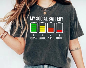 Camiseta My Social Battery | Camiseta engraçada introvertida de baixa energia | Camiseta com estampa de humor antissocial | Presente com citação relevante para amigos