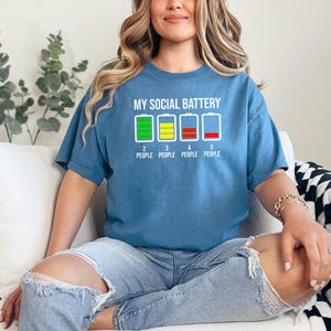 My Social Battery T Shirt | Funny Introvert Low Energy Tee | Antisocial Humor Graphic Shirt | Relatable Quote Gift for Friends image 8