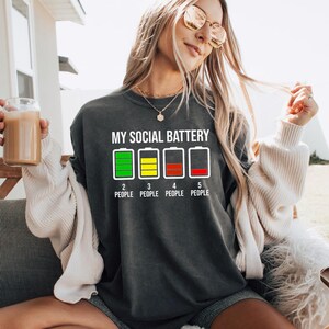 My Social Battery T Shirt | Funny Introvert Low Energy Tee | Antisocial Humor Graphic Shirt | Relatable Quote Gift for Friends image 3