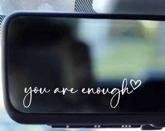 You Are Enough Mirror Sticker. Positive Affirmations for Mental Health. Car Accessories Gifts