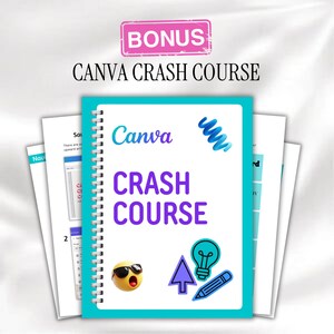 K&ouml;nnte beinhalten: Ein Spiralnotizbuch mit dem Titel "Canva CRASH COURSE" in T&uuml;rkis und Lila. Das Bild enth&auml;lt lose Bl&auml;tter und einen rosa "BONUS"-Aufkleber. Enth&auml;lt Emojis und grafische Symbole.